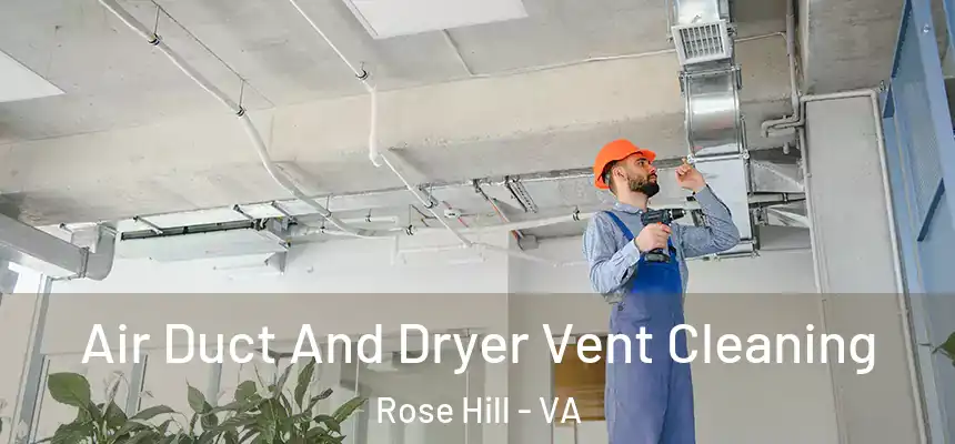  Air Duct And Dryer Vent Cleaning Rose Hill - VA