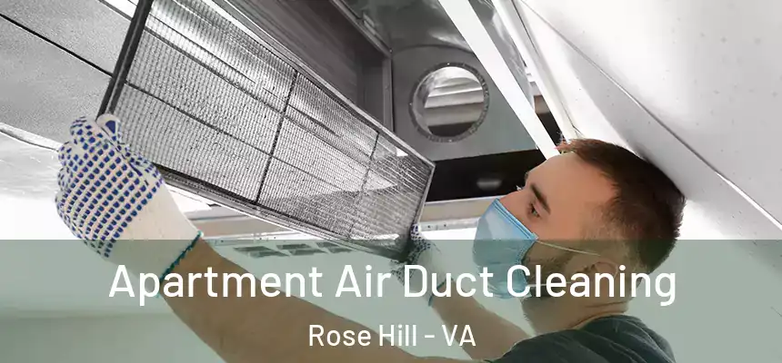 Apartment Air Duct Cleaning Rose Hill - VA
