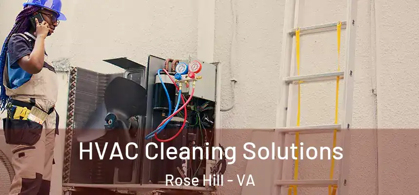  HVAC Cleaning Solutions Rose Hill - VA