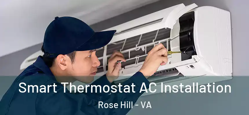  Smart Thermostat AC Installation Rose Hill - VA
